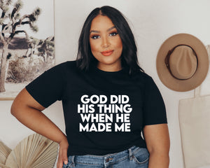 GOD DID HIS THING TEE